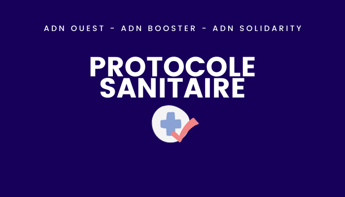 Protocole sanitaire ADN Ouest / ADN Booster / ADN Solidarity