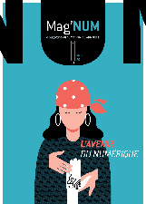 Mag'NUM "L'avenir du numérique" - Mars 2014