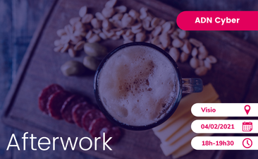 Replay et support de "l'afterwork virtuel ADN cybersécurité : les projets de la communauté"