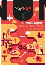 Mag'NUM "Le numérique booste le développement à l'international" - Mars 2016