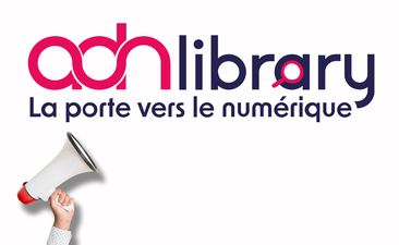 [CP] ADN Library : Le centre de ressources dédié à la filière numérique dans le Grand Ouest
