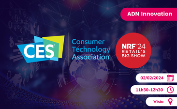 Replay : Tendances inno 2024 - CES et NRF : découvrez les REX des 2 salons clés de ce début d'année