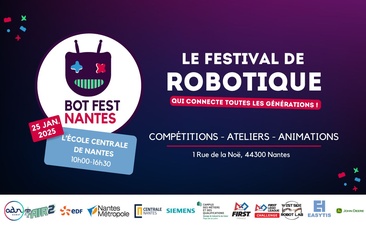 [CP] Le festival de robotique BOT FEST NANTES revient le 25 janvier à l'école Centrale
