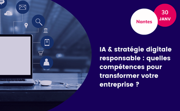 Support & replay - IA & stratégie digitale responsable : quelles compétences pour transformer votre entreprise ?