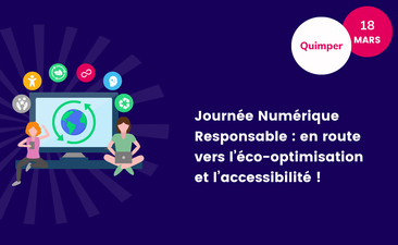 Journée du Numérique Responsable - En route vers l’éco-optimisation et l’accessibilité ! [Quimper]