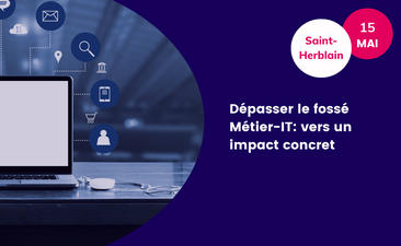 Support : Dépasser le fossé Métier-IT : vers un impact concret