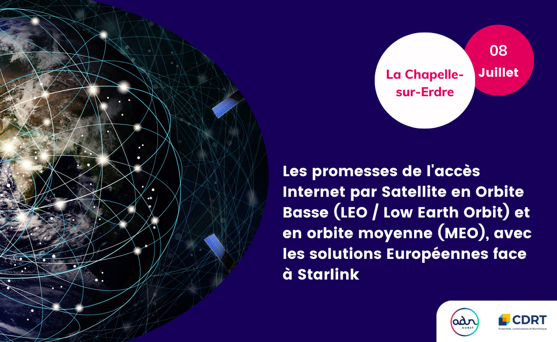 Support - Les promesses de l'accès Internet par Satellite en Orbite Basse et en orbite moyenne, avec les solutions Européennes face à Starlink