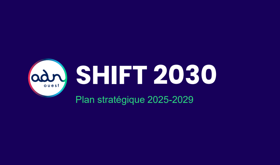 Plan stratégique ADN Ouest : SHIFT 2030