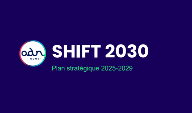 Plan stratégique ADN Ouest : SHIFT 2030