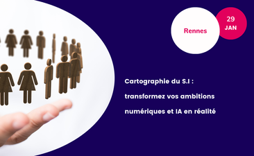 Supports - Cartographie du S.I : transformez vos ambitions numériques et IA en réalité