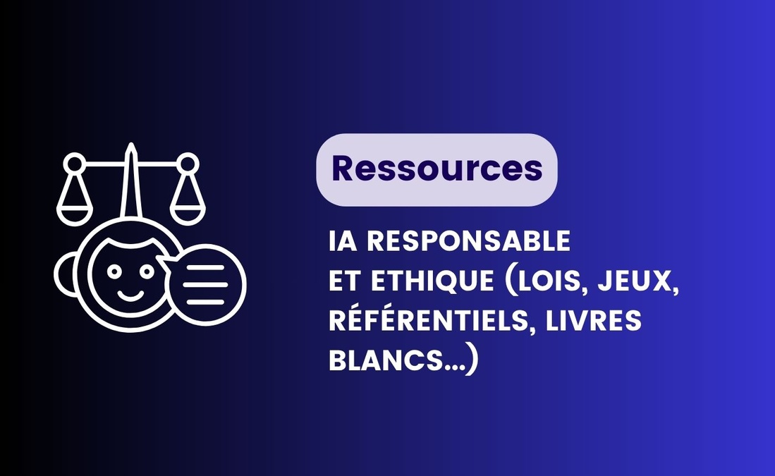 Ressources sur l'IA responsable et éthique