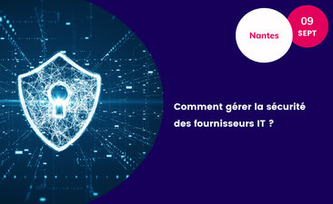 Supports : Comment gérer la sécurité des fournisseurs IT ?