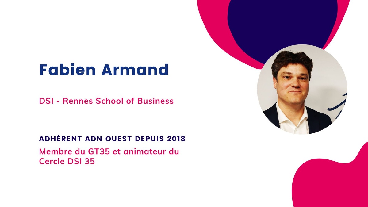 Portrait d’adhérent : Fabien Armand, DSI de Rennes School of Business